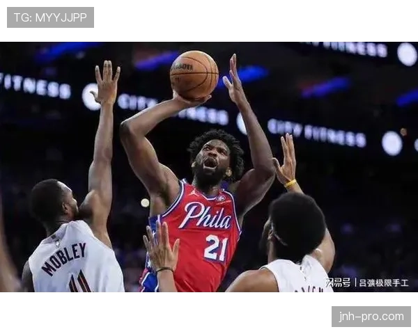 恩比德利用挡拆创造错位优势提升禁区得分效率明显